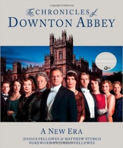 The Chronicles of Downton Abbey A New Era book