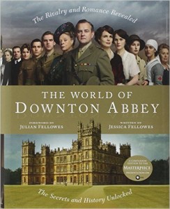 The World of Downton Abbey book